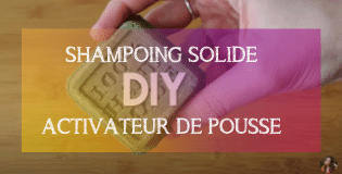 DIY SHAMPOING SOLIDE ACTIVATEUR DE POUSSE | MA PLANETE BEAUTE